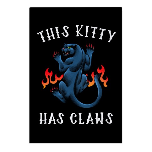 This Kitty Has Claws  Garden Flag