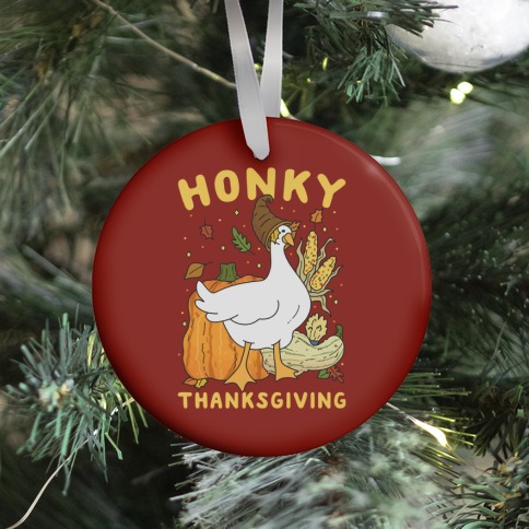 Honky Thanksgiving Ornament