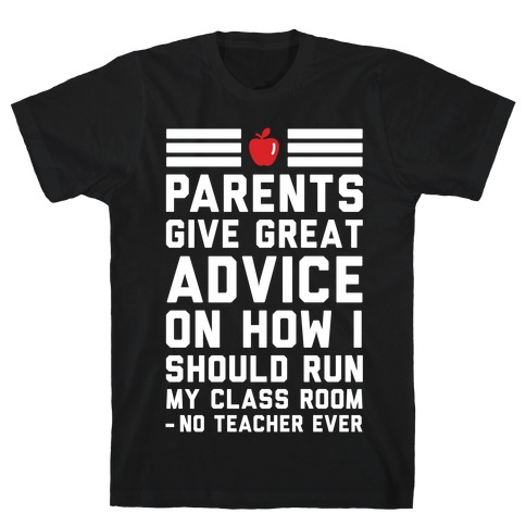 Parents Give Great Advice T-Shirt