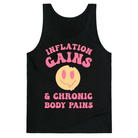 Inflation Gains & Chronic Body Pains Tank Top