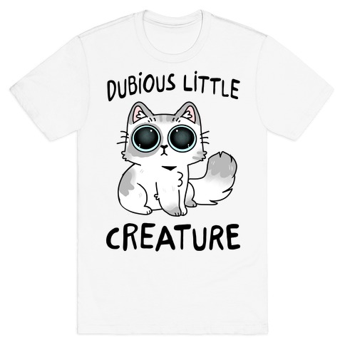 Dubious Little Creature Cat T-Shirt