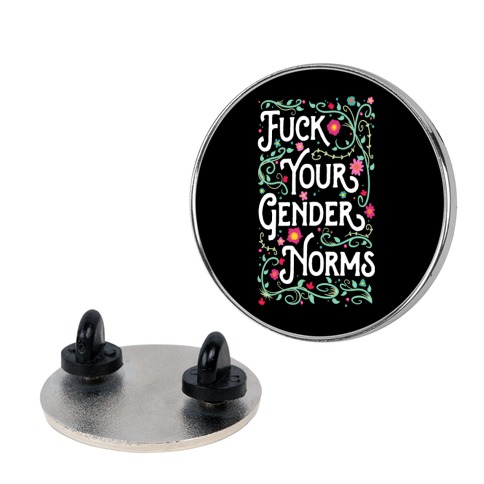 F*** Your Gender Norms Pin