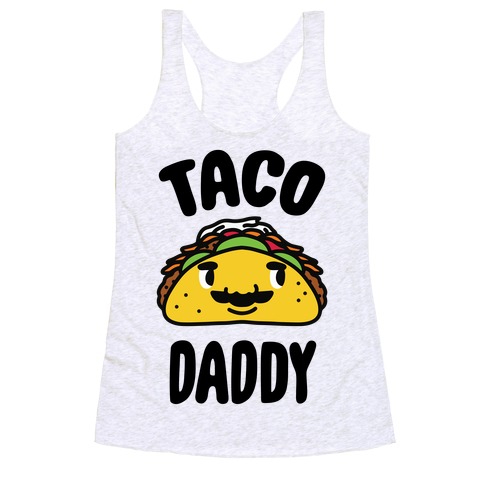 Taco Daddy Racerback Tank Top