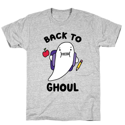 Back to Ghoul T-Shirt