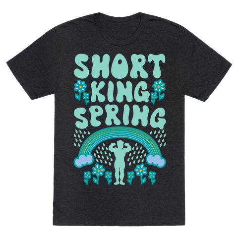 Short King Spring T-Shirt