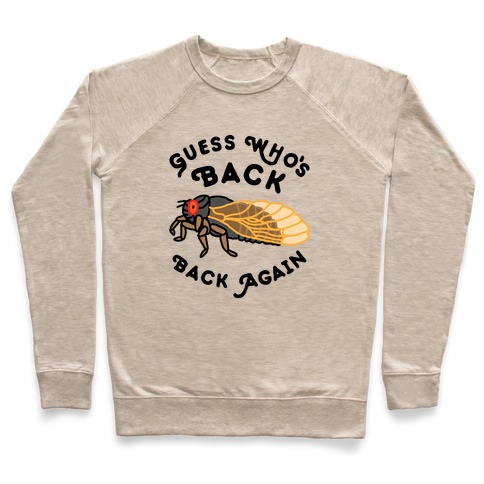 Guess Who's Back Cicada Pullover