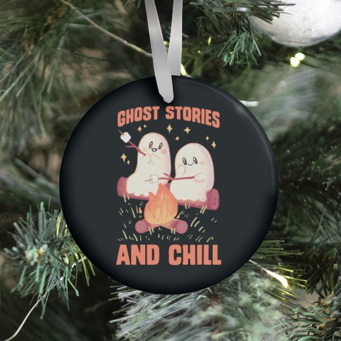 Ghost Stories And Chill Ornament