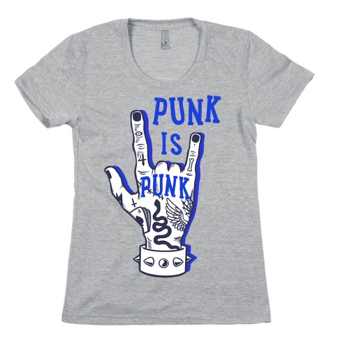 Punk Is Punk Womens T-Shirt