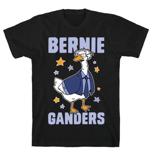 Bernie Ganders T-Shirt