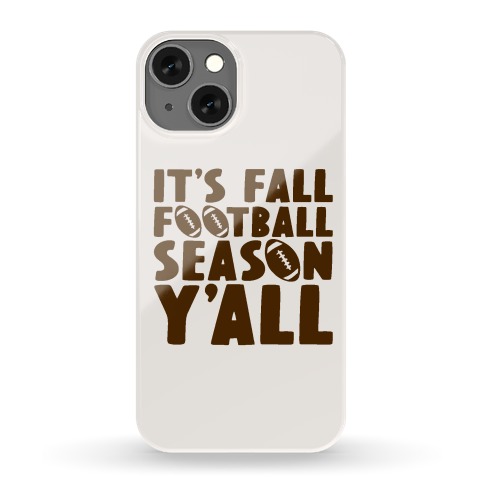 It's Fall Football Season Y'all Phone Case