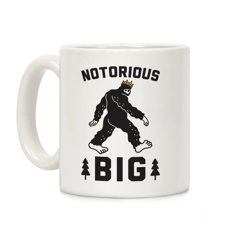 Notorious BIGfoot Coffee Mug