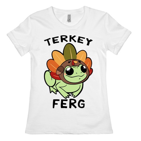 Terkey Ferg Womens T-Shirt