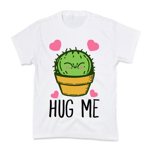 Hug Me - Cactus Kids T-Shirt