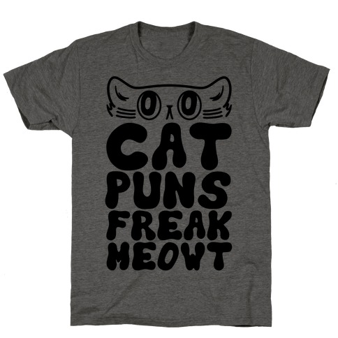 Cat Puns Freak Meowt T-Shirt