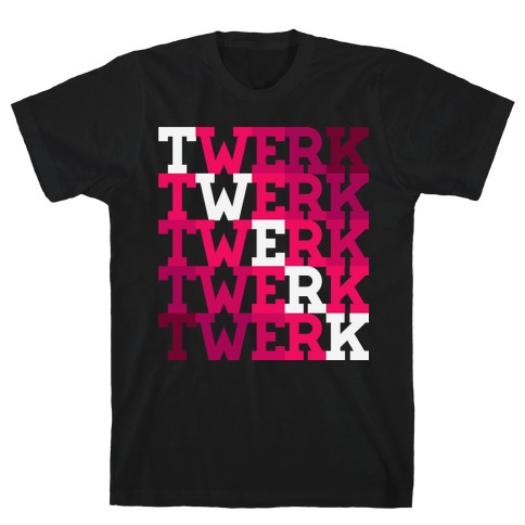 Twerk Square T-Shirt