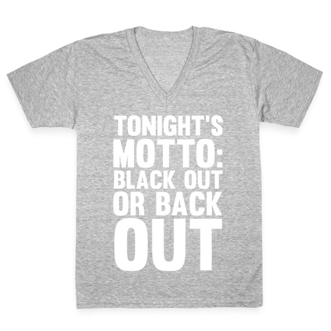 Tonight's Motto V-Neck Tee Shirt