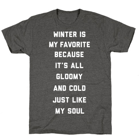 Winter Is My Favorite T-Shirt