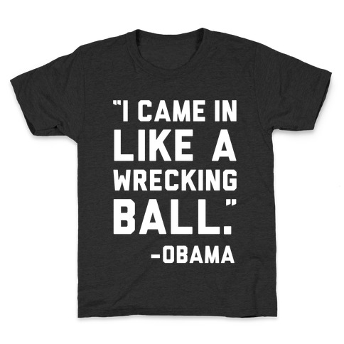 Wrecking Ball Obama Kids T-Shirt