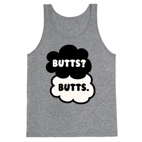 Butts? Butts. Tank Top