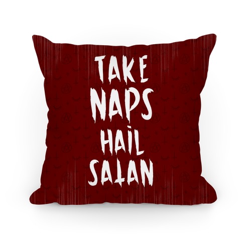 Take Naps Hail Satan Pillow