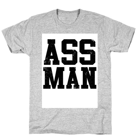 Ass Man T-Shirt