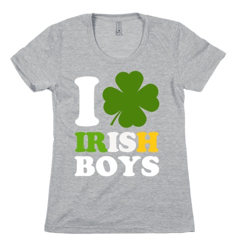 I Love Irish Boys Womens T-Shirt
