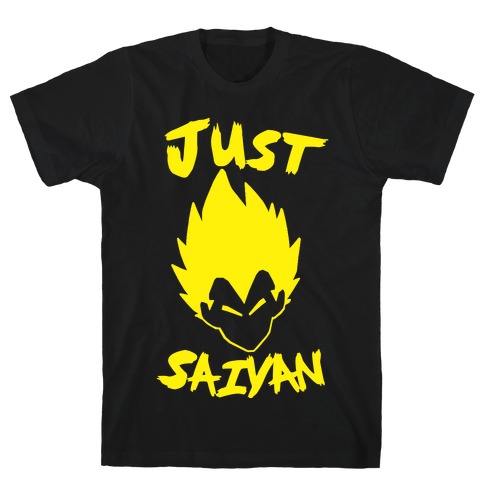 Just Saiyan T-Shirt