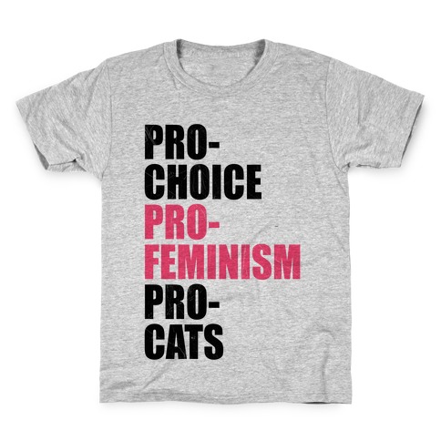 Pro-Choice Pro-Feminism Pro-Cats Kids T-Shirt