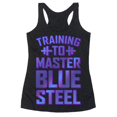 Training to Master Blue Steel Racerback Tank Top