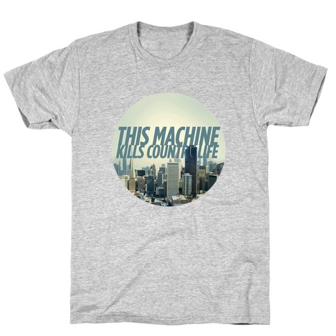 This Machine Kills Country Life T-Shirt