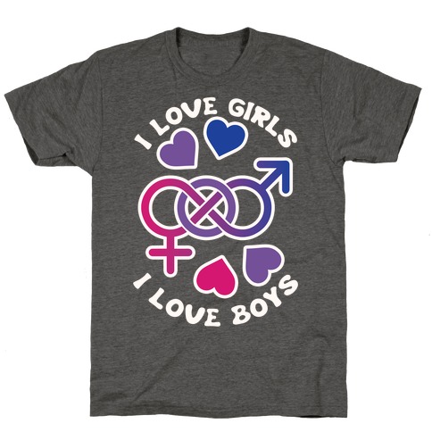 I Love Girls I Love Boys T-Shirt