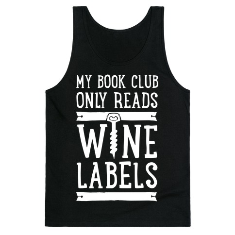 My Book Club Only Reads Wine Labels Tank Top