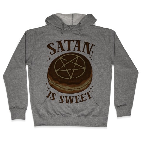Satan is Sweet Hooded Sweatshirt