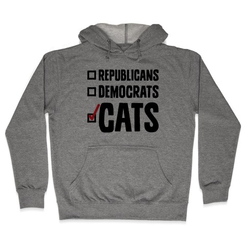 Republicans Democrats Cats Hooded Sweatshirt