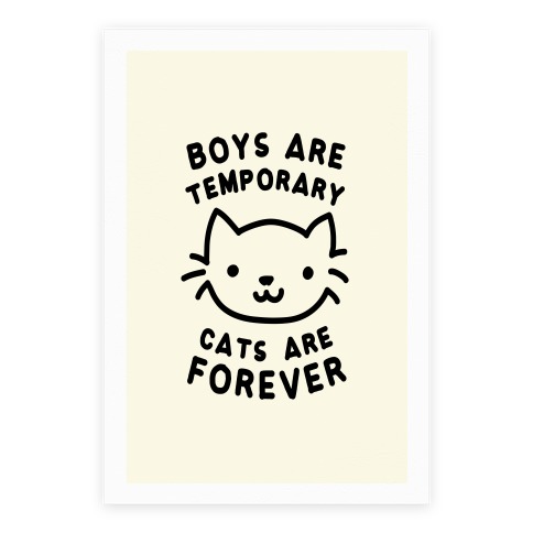 Boys Are Temporary Cats Are Forever Poster