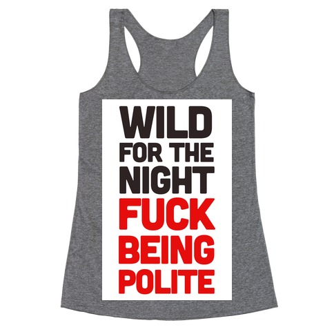 Wild for the Night Racerback Tank Top
