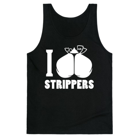 I Love Strippers (Dark Tank) Tank Top