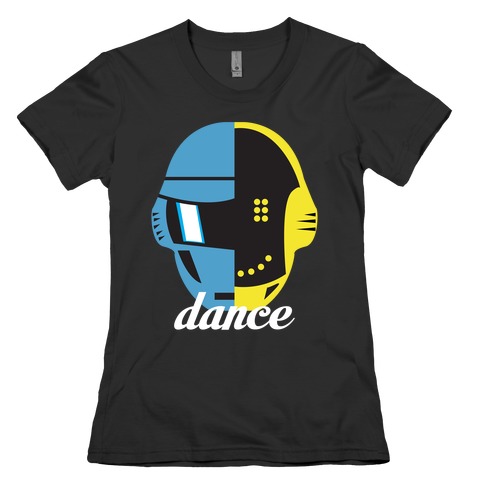 Dance and Get Lucky Womens T-Shirt