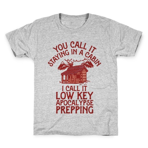 Low Key Apocalypse Prepping Kids T-Shirt