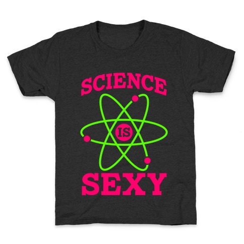 Science Is Sexy Kids T-Shirt