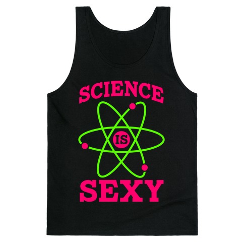 Science Is Sexy Tank Top