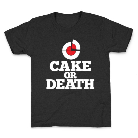 Cake Or Death? Kids T-Shirt
