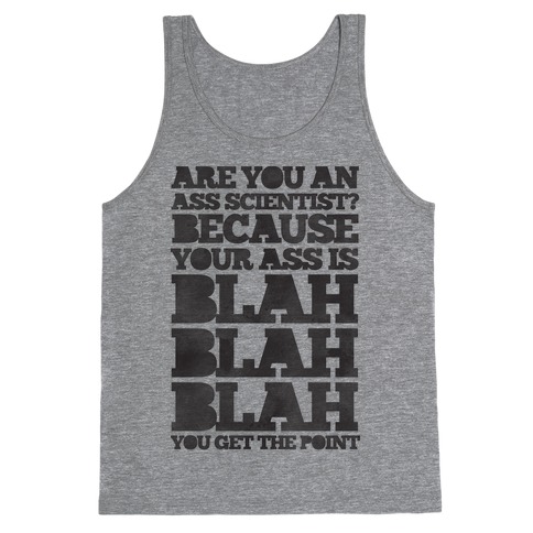 Are You An Ass Scientist Tank Top