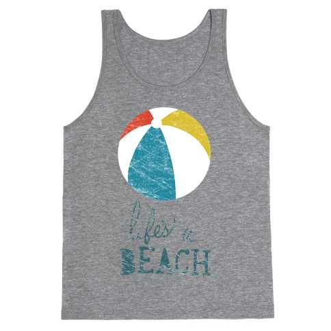 Life's a Beach Tank Top