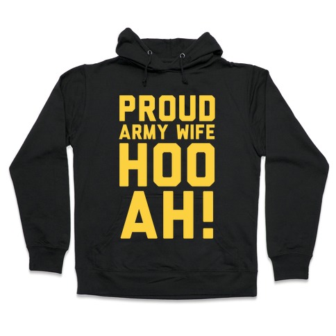 Proud Army Wife Hooded Sweatshirt