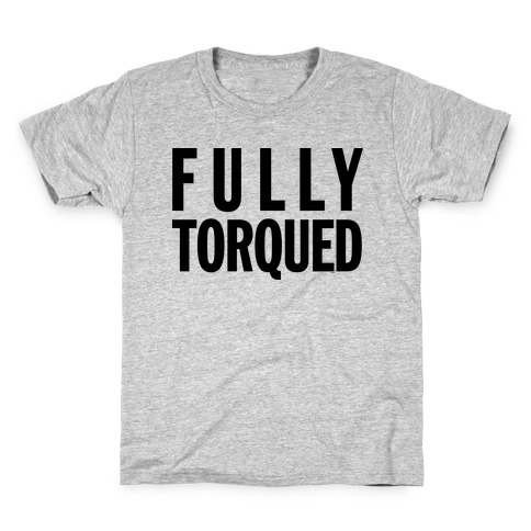 Fully Torqued (V Neck) Kids T-Shirt