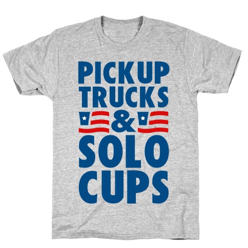 Pickup Trucks and Solo Cups T-Shirt