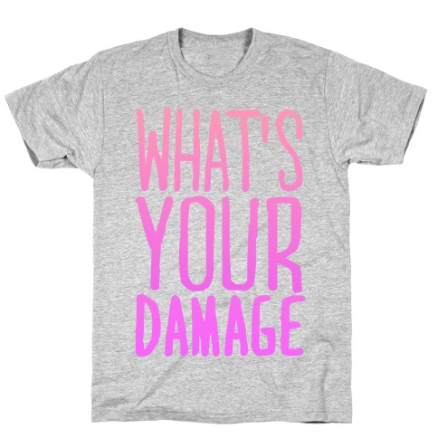What's Your Damage T-Shirt