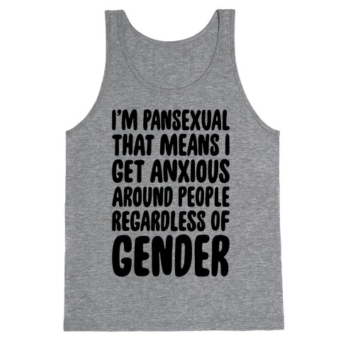 Pansexual Anxiety Tank Top