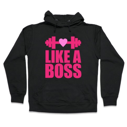 like a boss hoodie